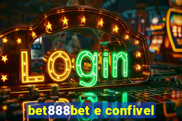 bet888bet e confivel